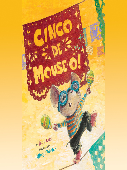 Title details for Cinco de Mouse-O! (Audio) by Judy Cox - Available
